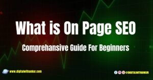 Read more about the article What is On Page SEO? Comprehensive Guide