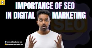 Read more about the article The Importance of SEO in Digital Marketing