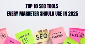 Read more about the article Best SEO Tools for Marketers in 2025: A Comprehensive Guide